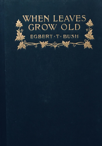 When Leaves Grow Old and Other Poems