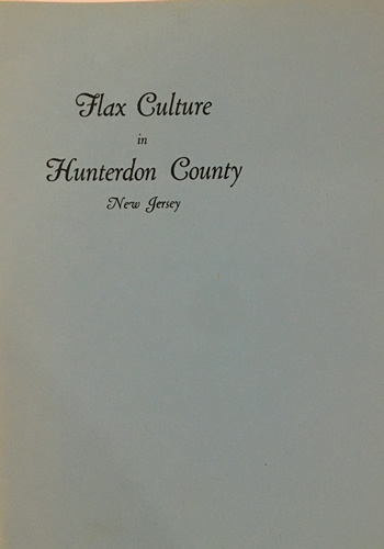 Flax Culture in Hunterdon County New Jersey