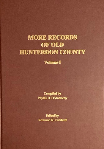 More Records of Old Hunterdon County, Volume I