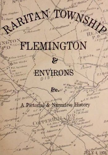 Raritan Township, Flemington & Environs: A Pictorial & Narrative History 